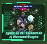 Episode 68: Blizzards & Hemorrhages Episode 68: Blizzards & Hemorrhages