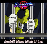 Episode 83: Religious Artifacts & Prisons Episode 83: Religious Artifacts & Prisons