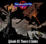 Episode 85: Towers & Guides Episode 85: Towers & Guides