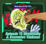Episode 77: Electricity & Excessive Violence Episode 77: Electricity & Excessive Violence